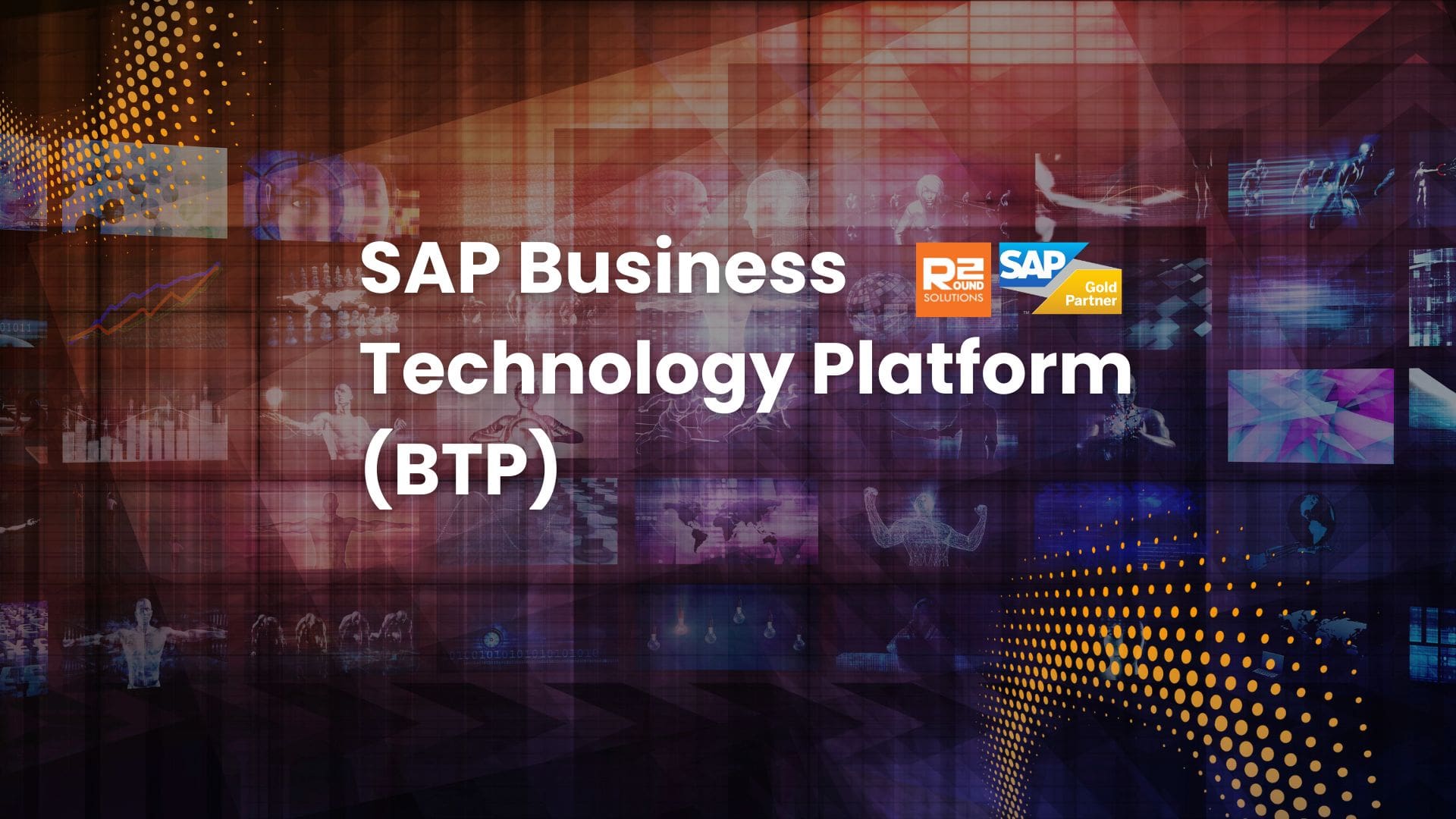 SAP Business Technology Platform คืออะไร?